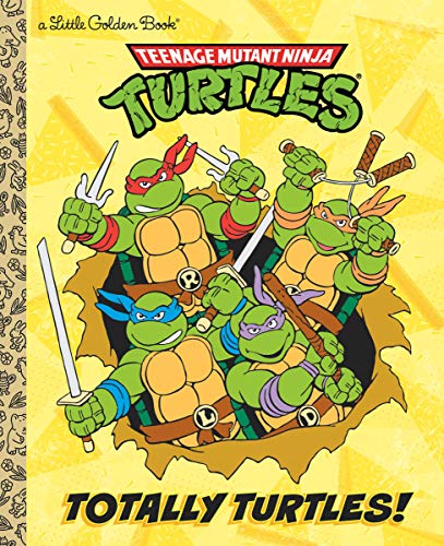 Totally Turtles! (Teenage Mutant Ninja Turtles) -- Matthew J. Gilbert - Hardcover