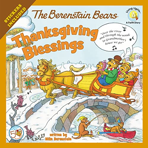 The Berenstain Bears Thanksgiving Blessings: Stickers Included! -- Mike Berenstain - Paperback