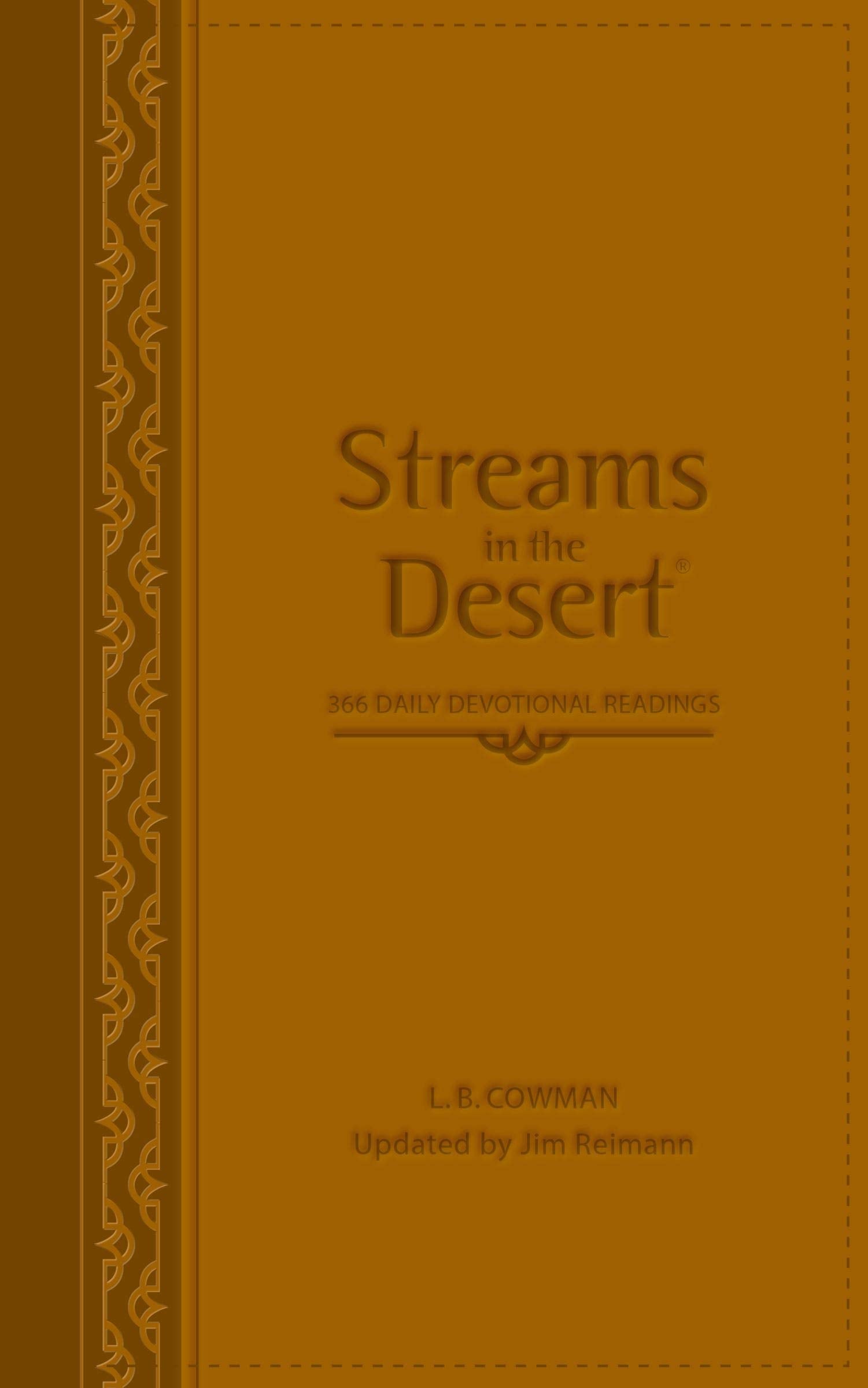 Streams in the Desert: 366 Daily Devotional Readings by Cowman, L. B. E.