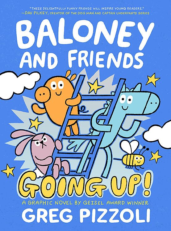 Baloney and Friends: Going Up! -- Greg Pizzoli - Paperback