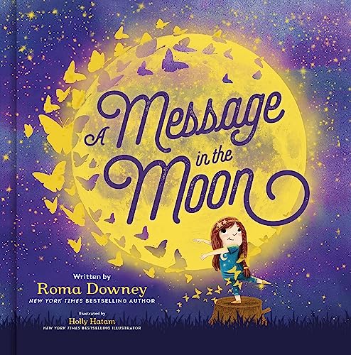 A Message in the Moon -- Roma Downey, Hardcover