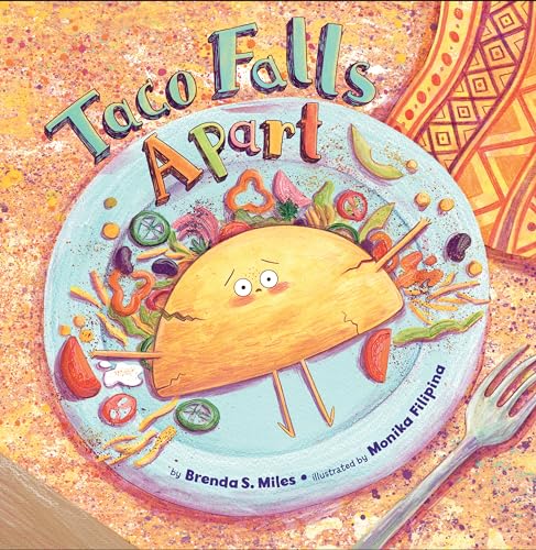 Taco Falls Apart by Miles, Brenda S.