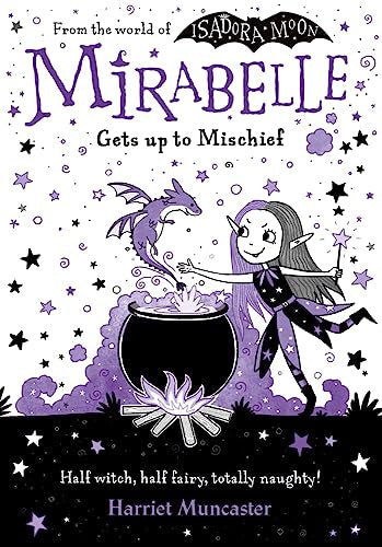 Mirabelle Gets Up to Mischief: Volume 1 -- Harriet Muncaster, Paperback