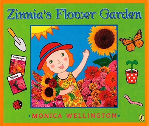 Zinnia's Flower Garden -- Monica Wellington - Paperback
