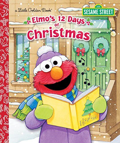 Elmo's 12 Days of Christmas -- Sarah Albee - Hardcover