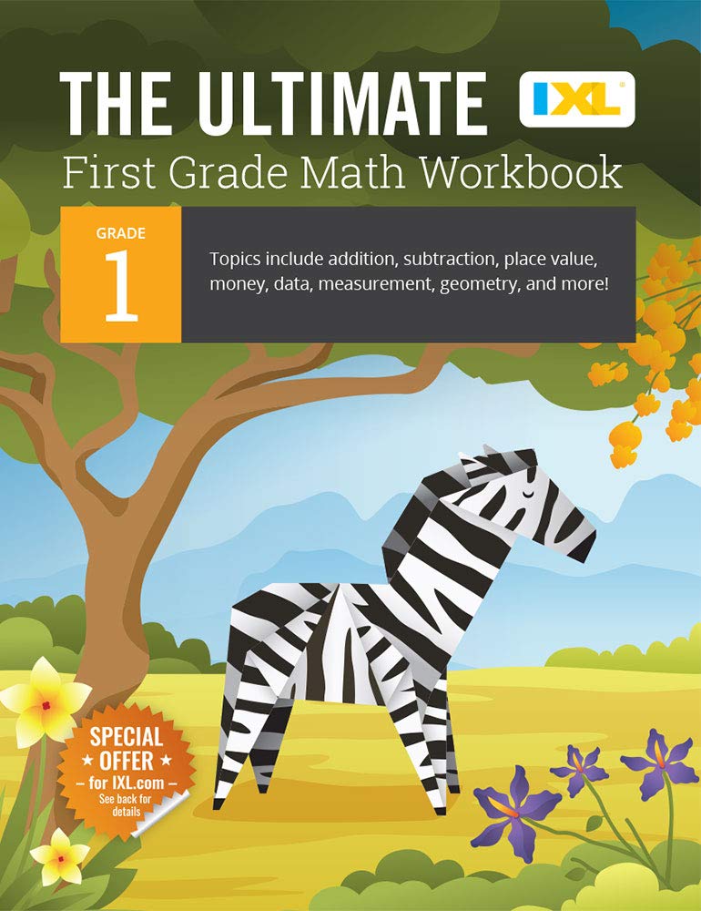 The Ultimate Grade 1 Math Workbook (IXL Workbooks) by Learning, IXL