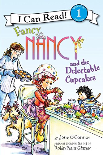 Fancy Nancy and the Delectable Cupcakes -- Jane O'Connor - Paperback