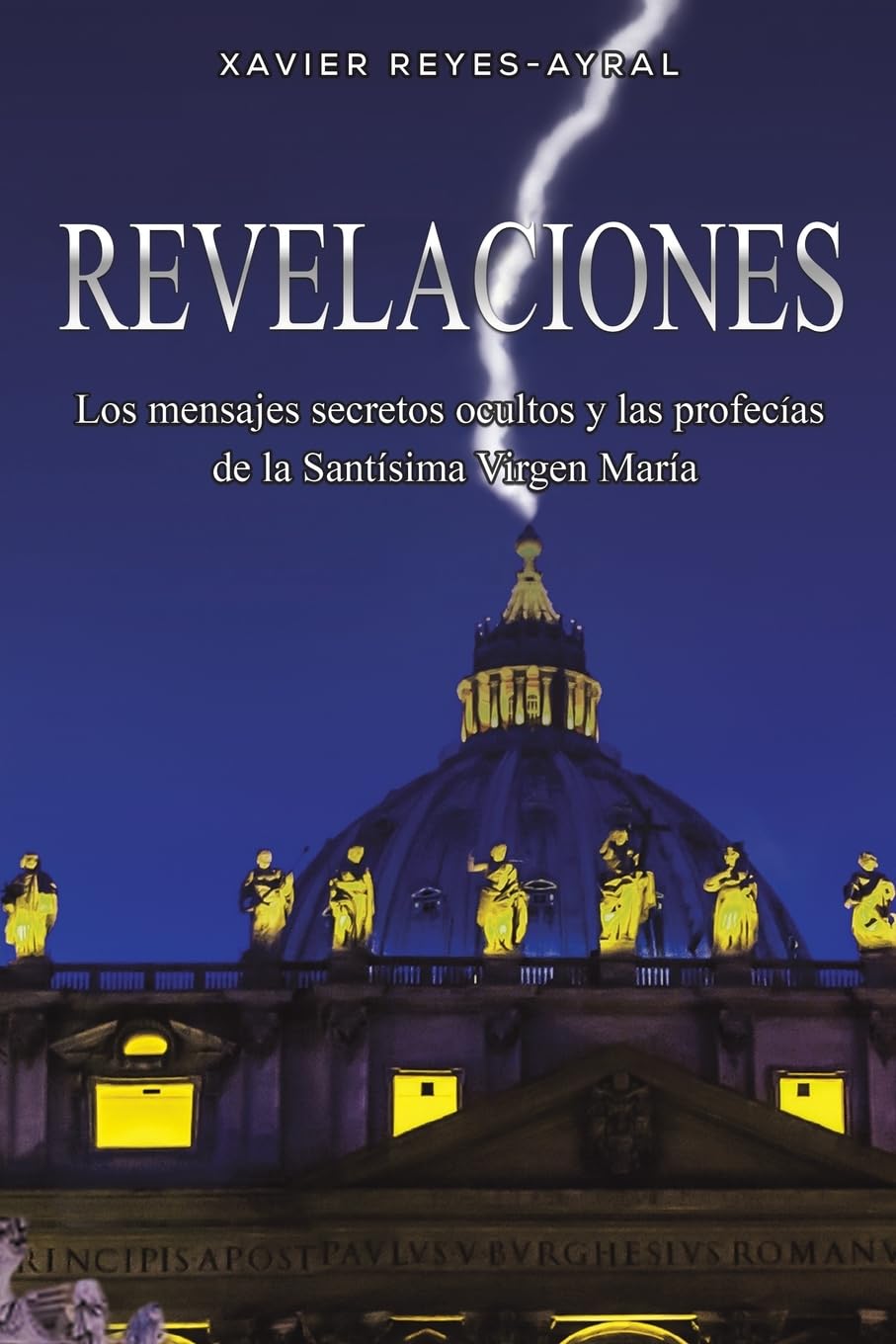 Revelaciones by Reyes-Ayral, Xavier