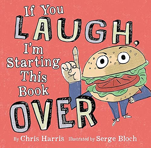 If You Laugh, I'm Starting This Book Over -- Chris Harris, Hardcover