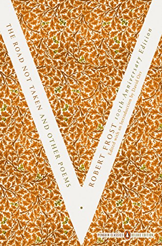 The Road Not Taken and Other Poems: (Penguin Classics Deluxe Edition) -- Robert Frost - Paperback
