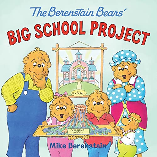 The Berenstain Bears' Big School Project -- Mike Berenstain, Paperback