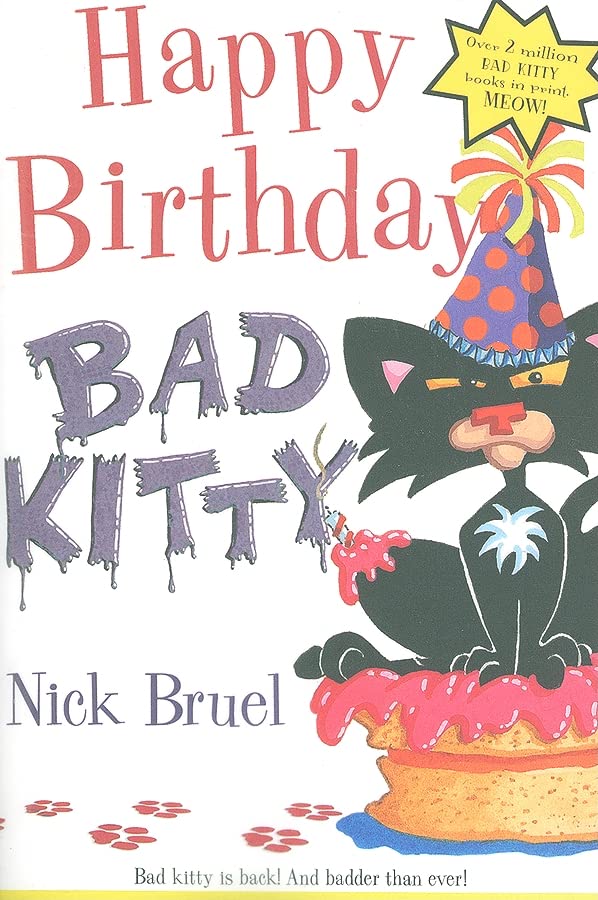 Happy Birthday, Bad Kitty (paperback black-and-white edition) -- Nick Bruel, Paperback