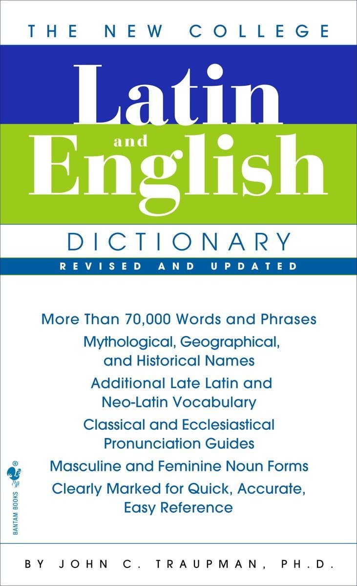 The New College Latin & English Dictionary, Revised and Updated by Traupman, John