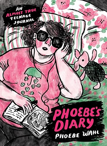 Phoebe's Diary -- Phoebe Wahl, Hardcover