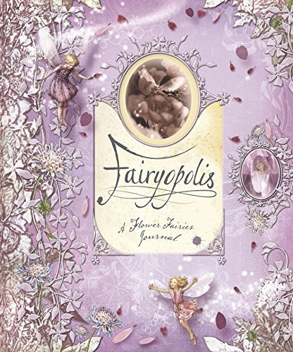 Fairyopolis: A Flower Fairies Journal -- Cicely Mary Barker, Hardcover