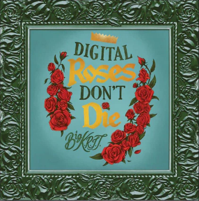 Digital Roses Don't Die