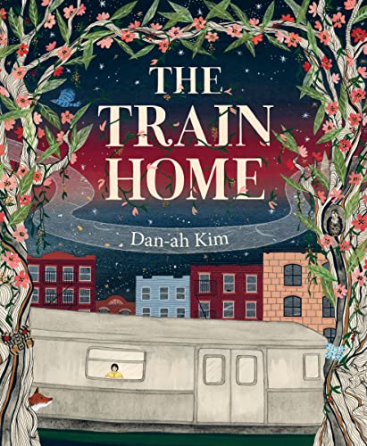 The Train Home -- Dan-Ah Kim - Hardcover