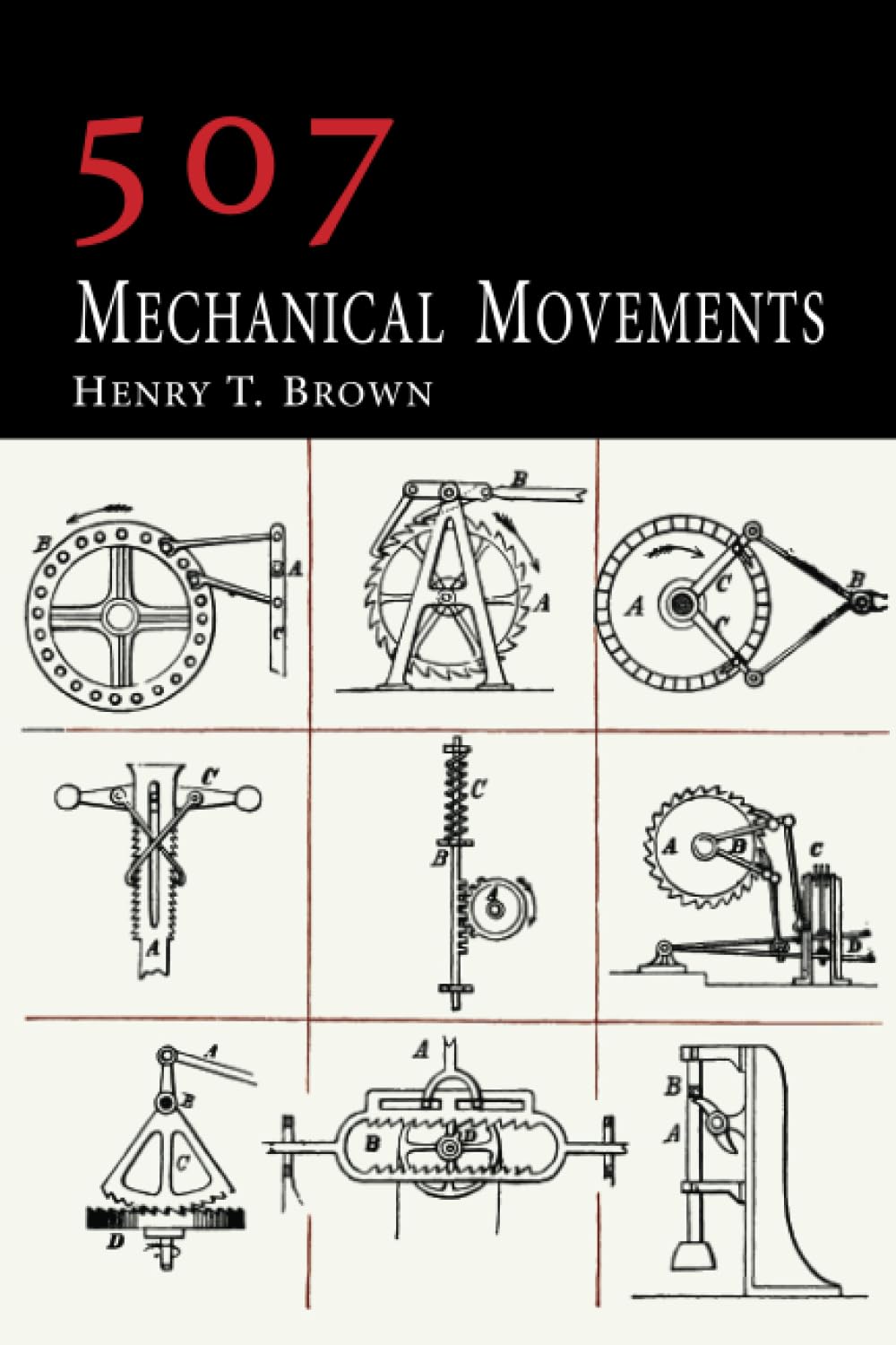 507 Mechanical Movements by Brown, Henry T.