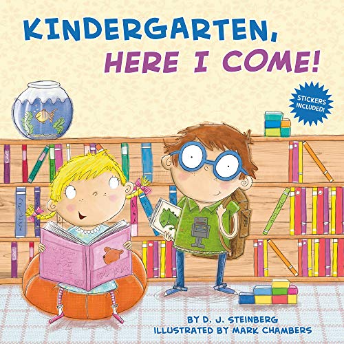 Kindergarten, Here I Come! -- D. J. Steinberg - Paperback