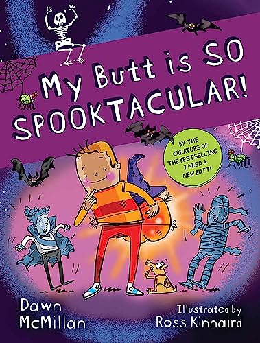 My Butt Is So Spooktacular! -- Dawn McMillan, Paperback