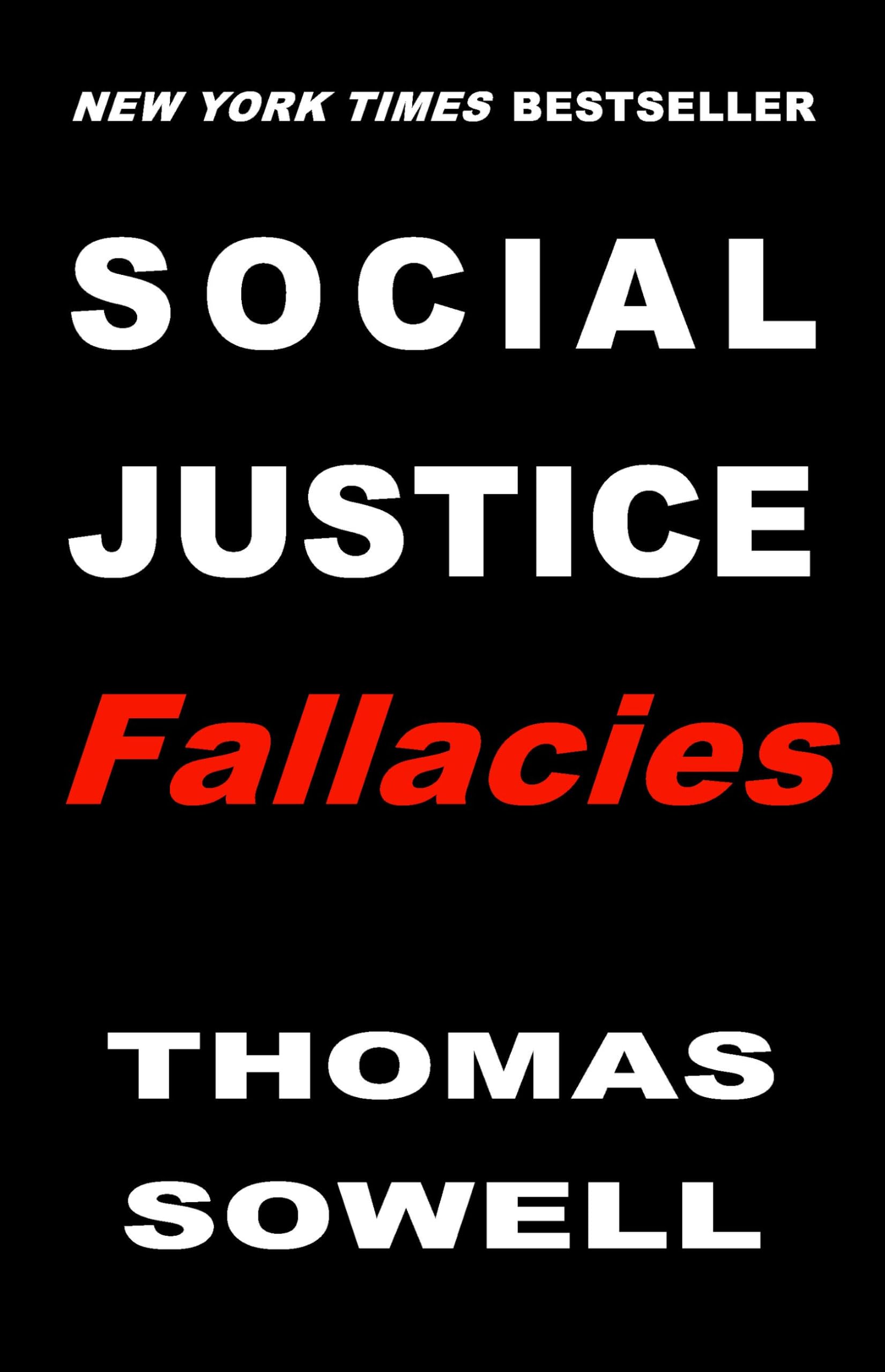 Social Justice Fallacies by Sowell, Thomas