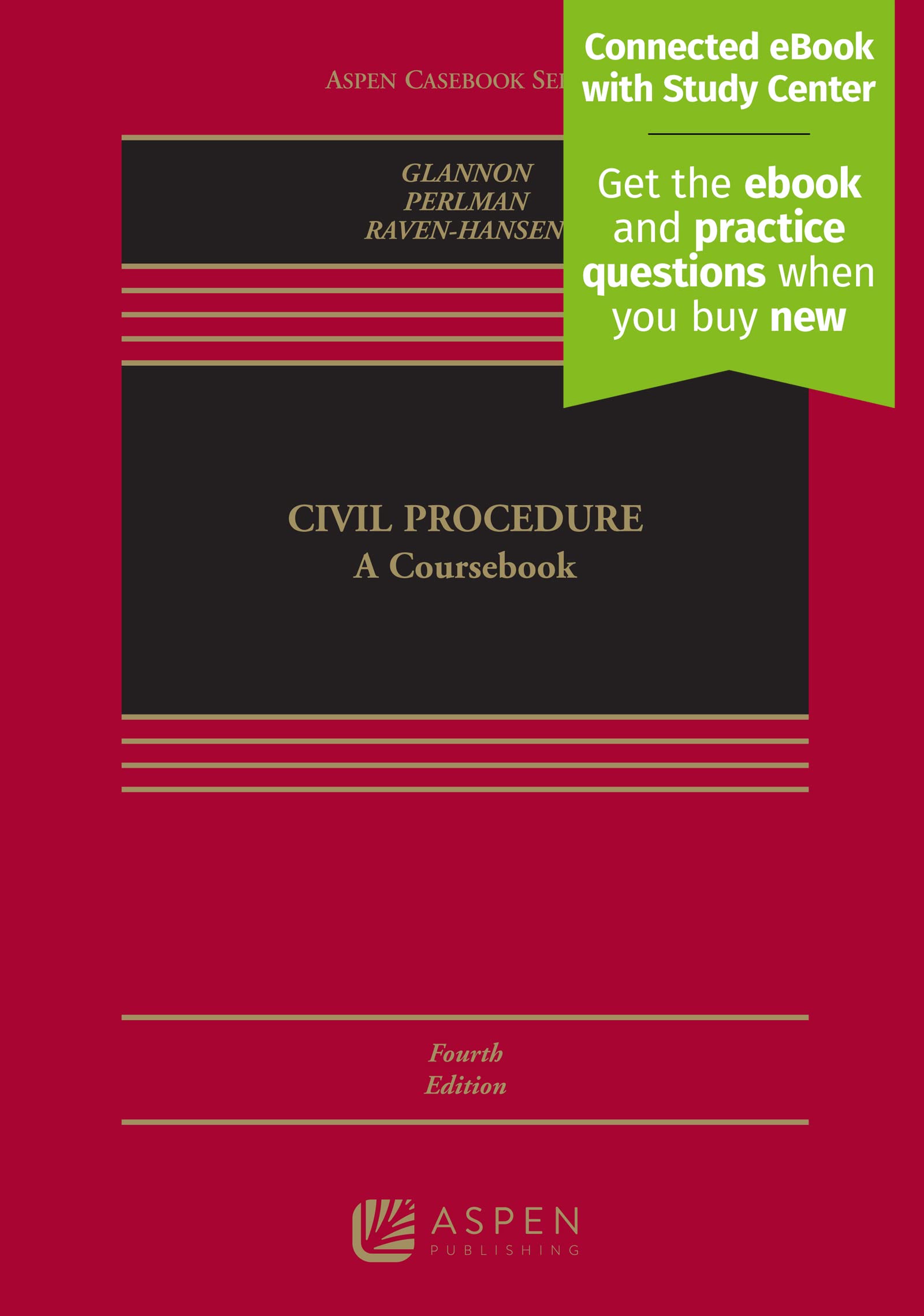 Civil Procedure: A Coursebook [Connected eBook with Study Center] by Glannon, Joseph W.