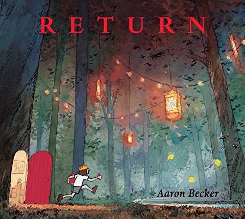 Return -- Aaron Becker, Hardcover