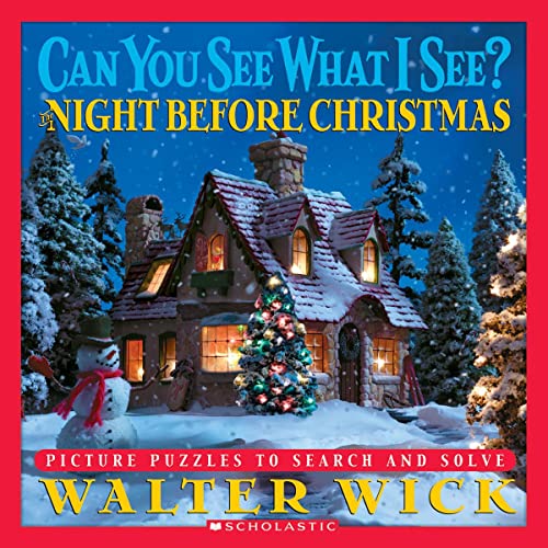 Can You See What I See? the Night Before Christmas: Picture Puzzles to Search and Solve -- Walter Wick, Hardcover