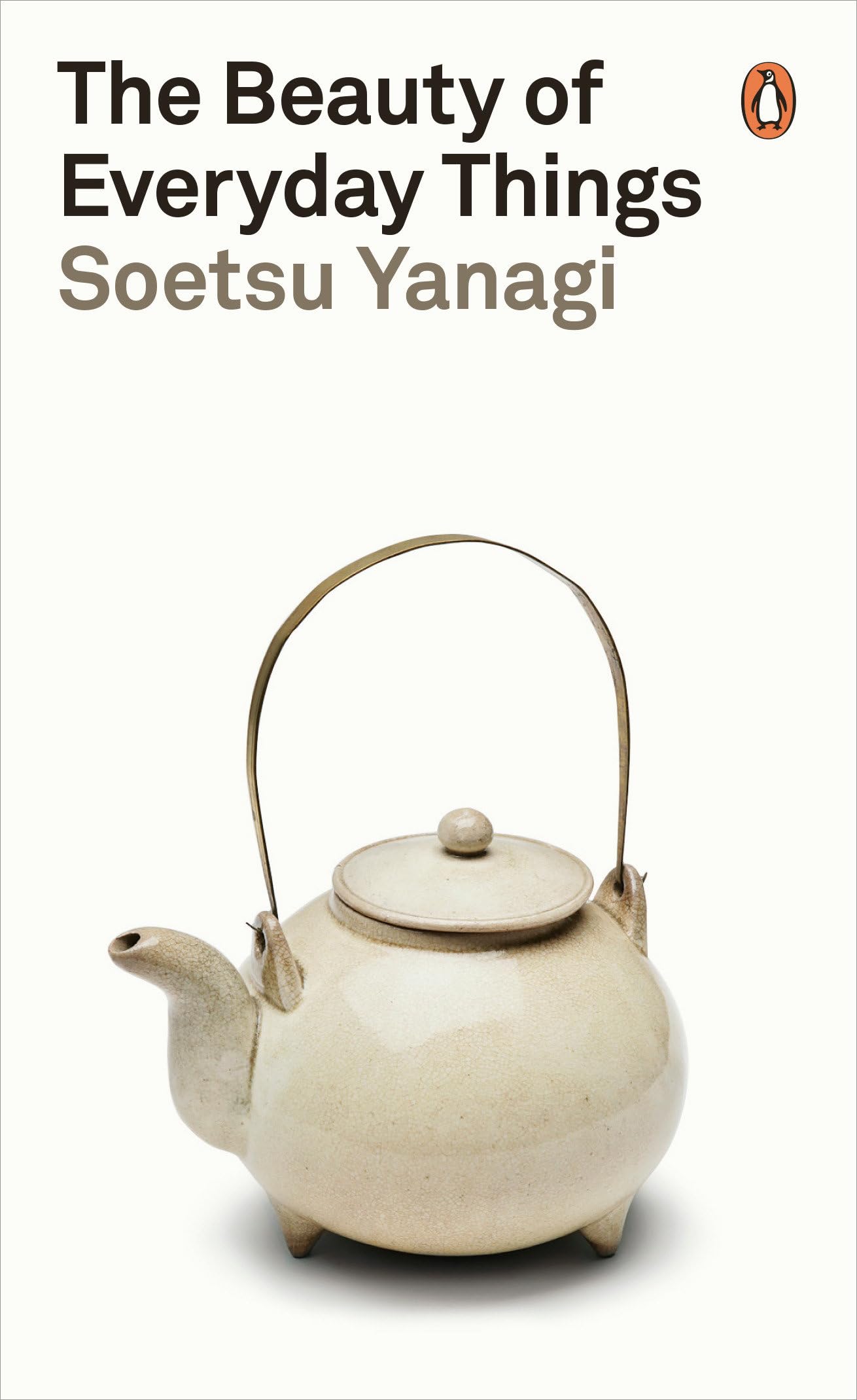 The Beauty of Everyday Things by Yanagi, Soetsu