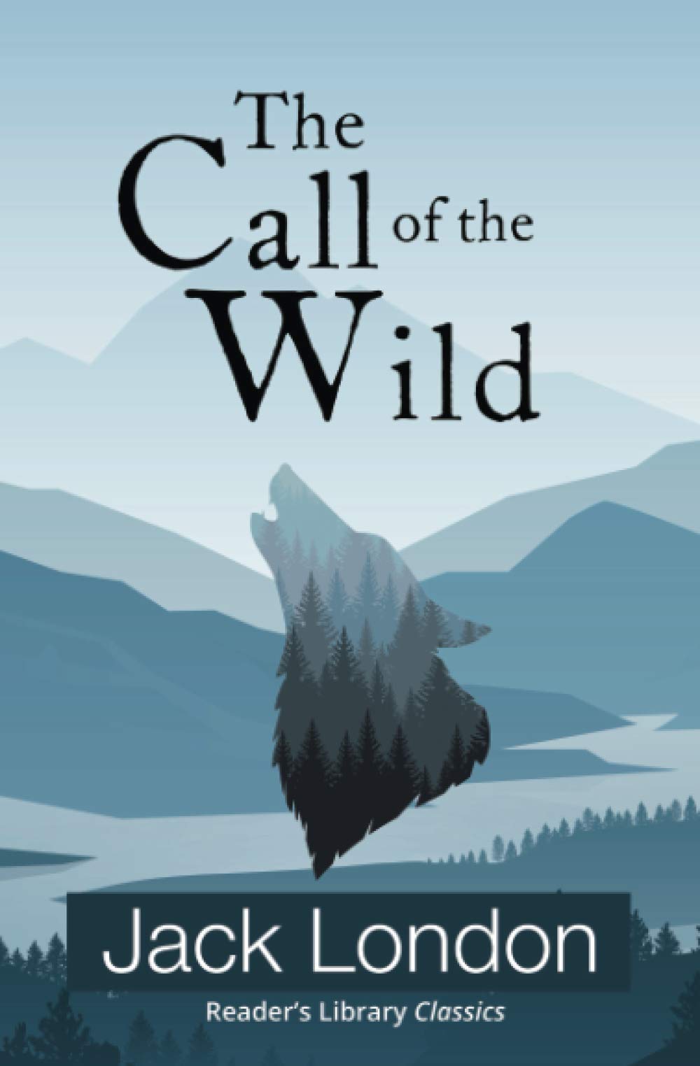 The Call of the Wild (Reader's Library Classics) by London, Jack