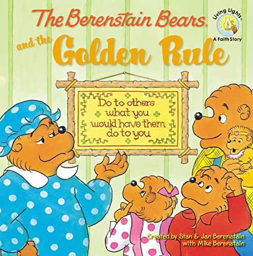 The Berenstain Bears and the Golden Rule -- Stan Berenstain - Paperback