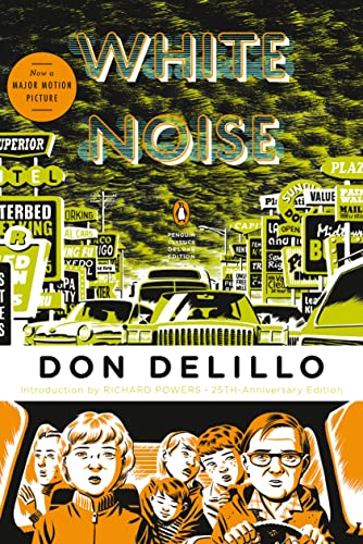 White Noise: (Penguin Classics Deluxe Edition) -- Don Delillo, Paperback