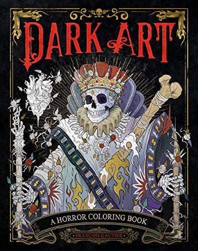 Dark Art: A Horror Coloring Book -- Fran輟is Gautier - Paperback