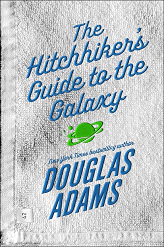 The Hitchhiker's Guide to the Galaxy -- Douglas Adams, Paperback