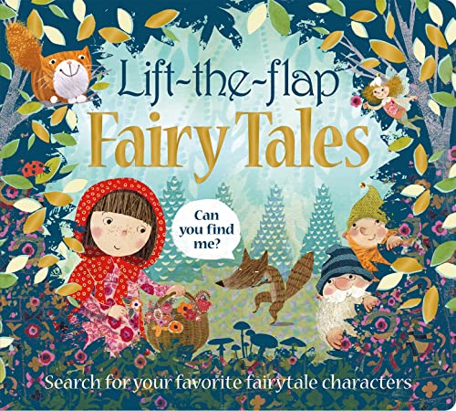 Lift the Flap: Fairy Tales: Search for Your Favorite Fairytale Characters -- Roger Priddy - Board Book