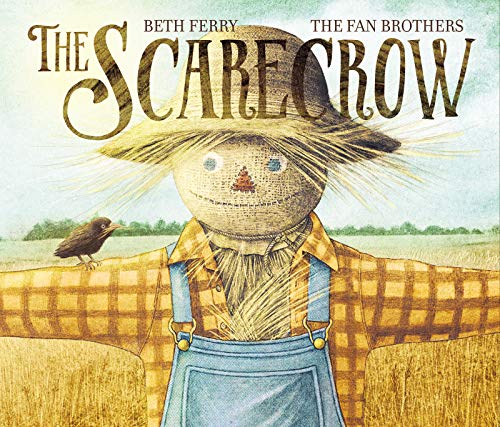The Scarecrow: A Fall Book for Kids -- Beth Ferry - Hardcover