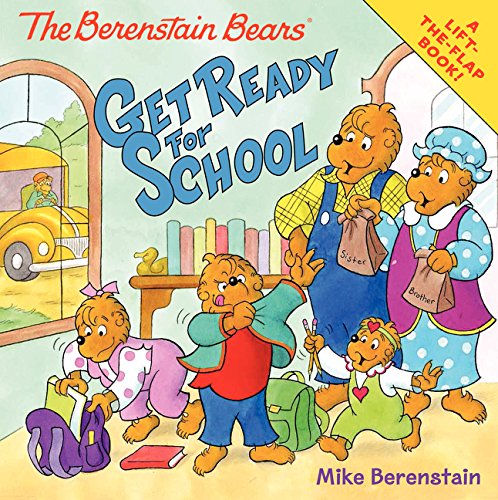 The Berenstain Bears Get Ready for School -- Mike Berenstain, Paperback