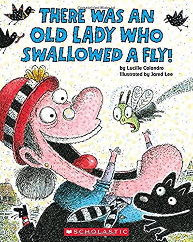 There Was an Old Lady Who Swallowed a Fly! -- Lucille Colandro - Paperback
