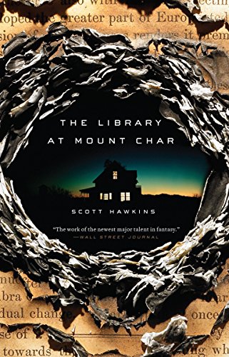 The Library at Mount Char -- Scott Hawkins, Paperback