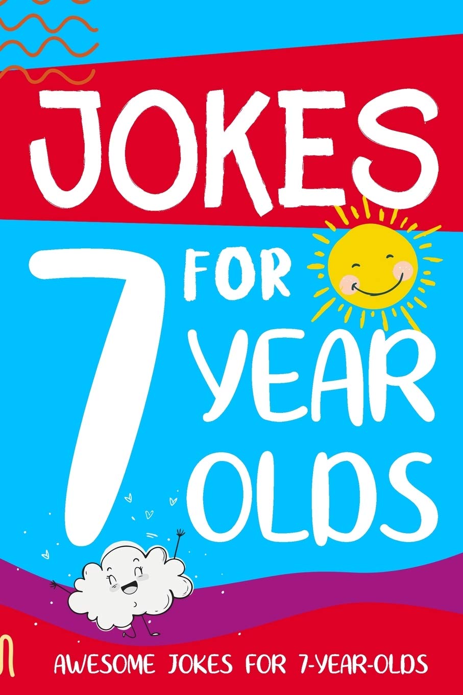 Jokes for 7 Year Olds: Awesome Jokes for 7 Year Olds: Birthday - Christmas Gifts for 7 Year Olds by Summers, Linda