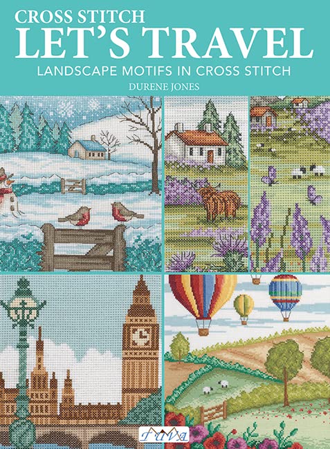 Let's Travel: Landscape Motifs in Cross Stitch by Jones, Durene