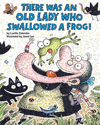 There Was an Old Lady Who Swallowed a Frog! -- Lucille Colandro - Paperback