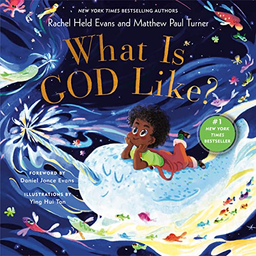 What Is God Like? -- Rachel Held Evans - Hardcover