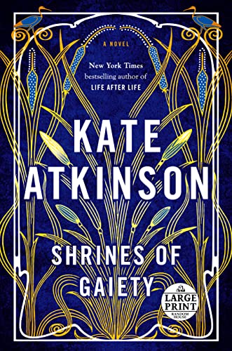 Shrines of Gaiety -- Kate Atkinson, Paperback