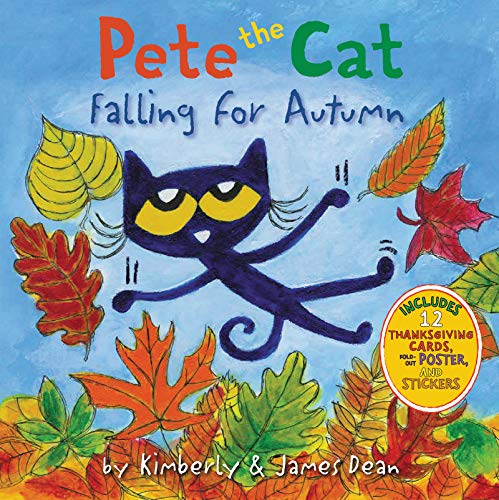 Pete the Cat Falling for Autumn: A Fall Book for Kids -- James Dean, Hardcover