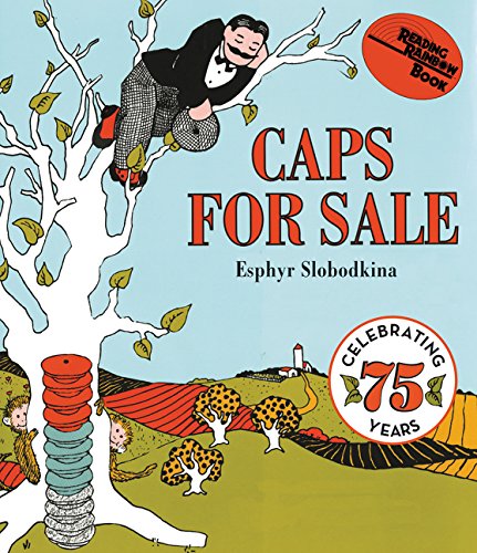 Caps for Sale: A Tale of a Peddler, Some Monkeys and Their Monkey Business -- Esphyr Slobodkina - Board Book