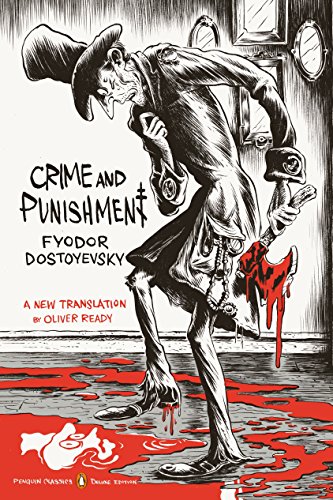 Crime and Punishment: (Penguin Classics Deluxe Edition) -- Fyodor Dostoyevsky - Paperback