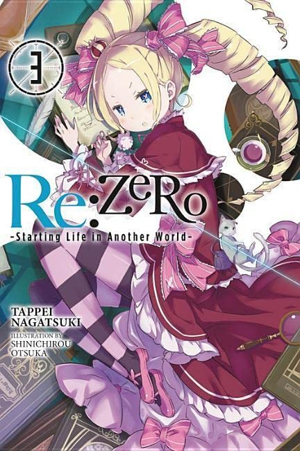 RE: Zero -Starting Life in Another World-, Vol. 3 (Light Novel) -- Tappei Nagatsuki, Paperback