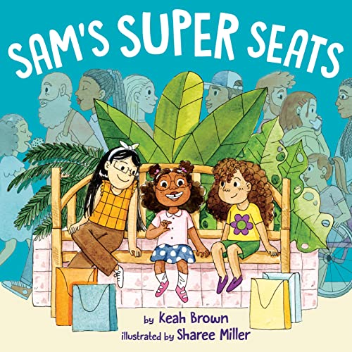 Sam's Super Seats -- Keah Brown - Hardcover