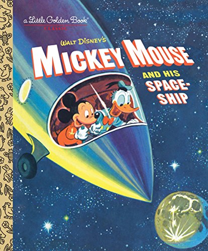 Mickey Mouse and His Spaceship -- Jane Werner - Hardcover
